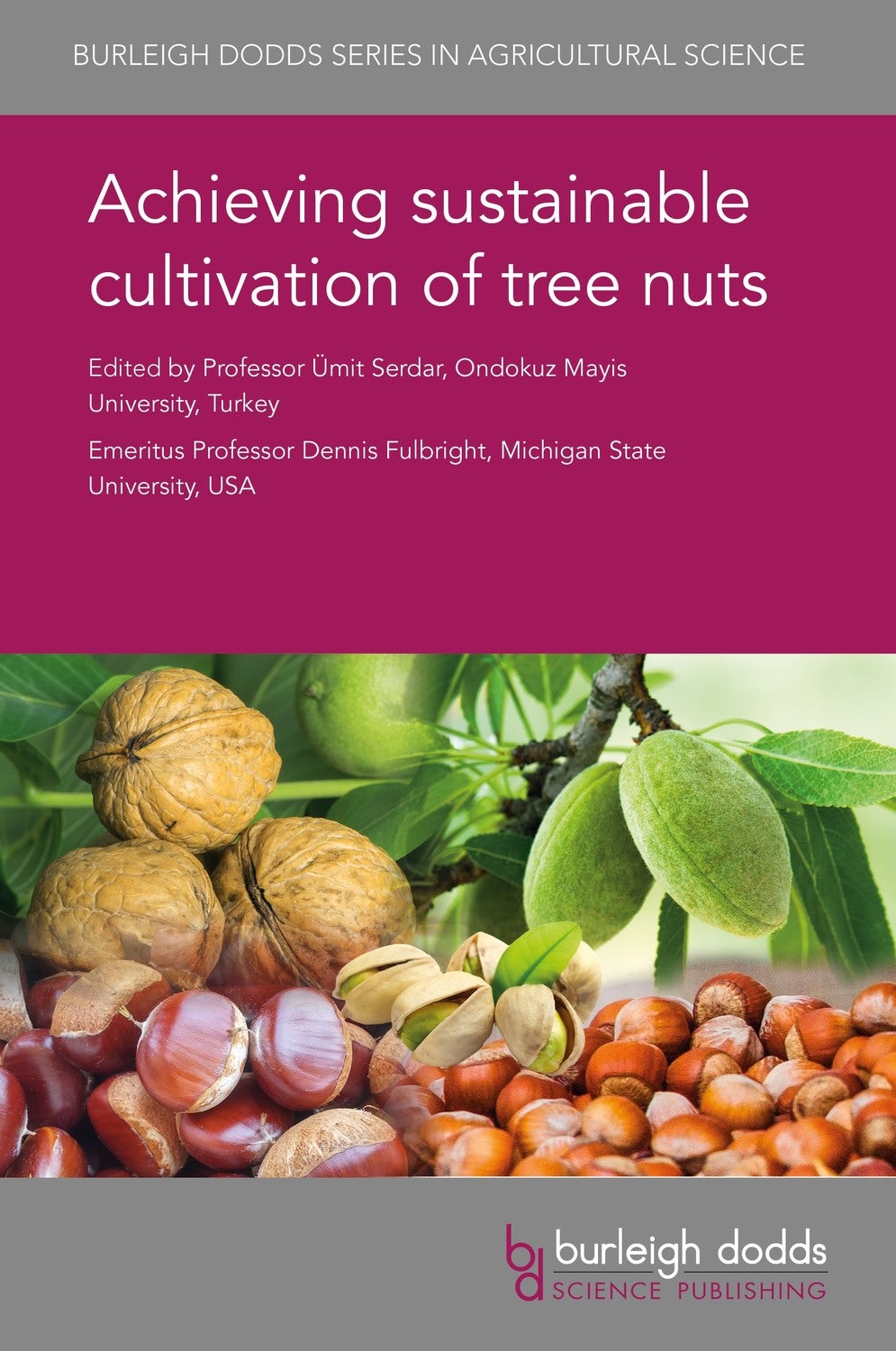 Book cover image for Achieving sustainable cultivation of tree nuts ISBN: 9781786762276